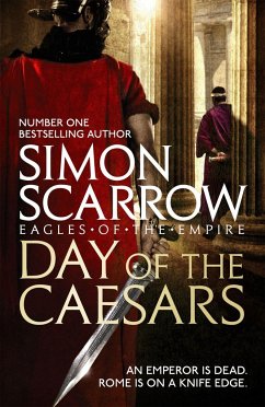 Day of the Caesars (Eagles of the Empire 16) - Scarrow, Simon