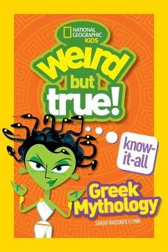 Weird But True! Know-It-All: Greek Mythology - National Geographic Kids