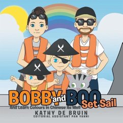 Bobby and Boo Set Sail - de Bruin, Kathy