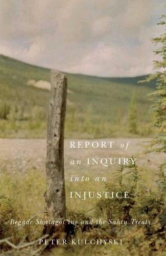 Report of an Inquiry Into an Injustice - Kulchyski, Peter