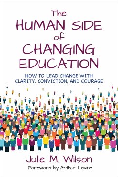 The Human Side of Changing Education - Jungalwala, Julie Margretta
