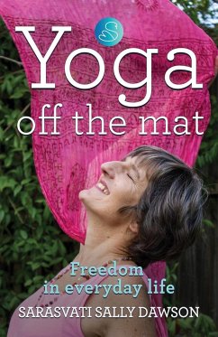Yoga Off the Mat - Dawson, Sarasvati Sally