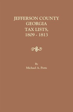 Jefferson County, Georgia, Tax Lists, 1809-1813 - Ports, Michael A.