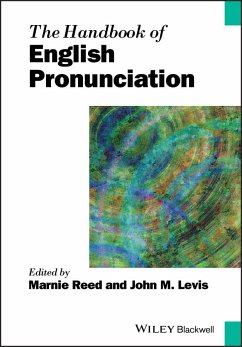 The Handbook of English Pronunciation - Reed, Marnie;Levis, John M.