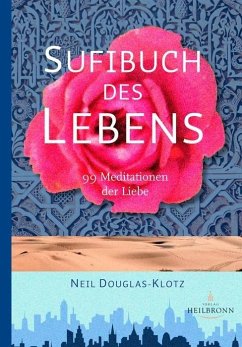 Sufibuch des Lebens - Douglas-Klotz, Neil