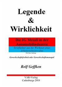 Legende & Wirklichkeit - Die IG Metall in der Automobilindustrie