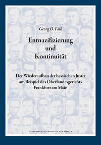 Entnazifizierung und Kontiunität - Falk, Georg D.