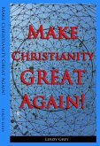 Make Christianity Great Again! (eBook, ePUB)