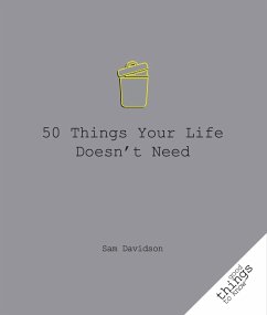 Cover 50 Things Your Life Doesn't Need (eBook, ePUB)