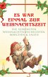 Es war einmal zur Weihnachtszeit: Die... - Bild 1