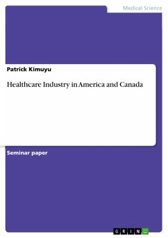 Healthcare Industry in America and Canada (eBook, ePUB) - Kimuyu, Patrick
