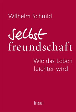 Selbstfreundschaft (eBook, ePUB) - Schmid, Wilhelm