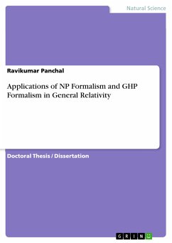 Applications of NP Formalism and GHP Formalism in General Relativity (eBook, PDF) - Panchal, Ravikumar
