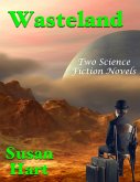 Wasteland: Two Science Fiction Novels (eBook, ePUB)