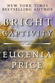 Bright Captivity (eBook, ePUB) Bright Captivity (eBook, ePUB)