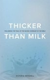 Thicker Than Milk (eBook, ePUB)