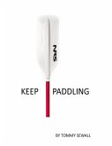 Keep Paddling (eBook, ePUB)