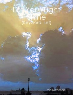 Let Your Light Shine (Keyword: Let) (eBook, ePUB) - Davidson, Vic