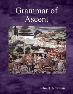 Grammar of Ascent (eBook, ePUB) - Newman, John H.