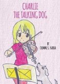 Charlie the Talking Dog (eBook, ePUB)