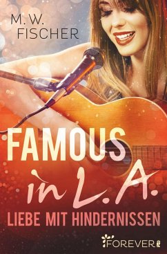 Famous in L.A. (eBook, ePUB) - Fischer, M. W.