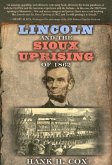 Lincoln and the Sioux Uprising of 1862 (eBook, ePUB)