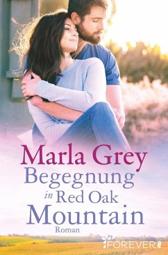 Begegnung in Red Oak Mountain (eBook, ePUB) - Grey, Marla