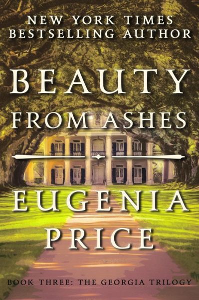 Beauty from Ashes (eBook, ePUB) Beauty from Ashes (eBook, ePUB)