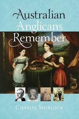 Australian Anglicans Remember (eBook, ePUB) Australian Anglicans Remember (eBook, ePUB)