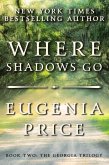 Where Shadows Go (eBook, ePUB) Where Shadows Go (eBook, ePUB)