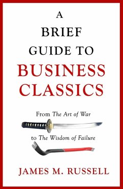 A Brief Guide to Business Classics (eBook, ePUB) - Russell, James M.