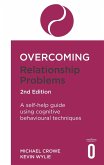 Overcoming Relationship Problems 2nd Edition (eBook, ePUB)