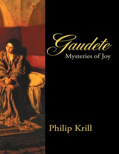 Gaudete: MysteriesofJoy (eBook, ePUB) - Krill, Philip