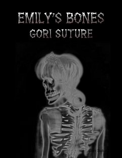 Emily's Bones (eBook, ePUB) - Suture, Gori