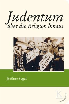 Judentum über die Religion hinaus (eBook, ePUB) - Segal, Jérôme