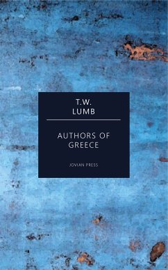 Authors of Greece (eBook, ePUB) - Lumb, T. W.