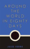 Around the World in Eighty Days (eBook, ePUB)