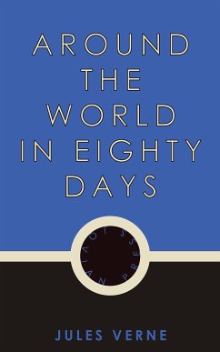 Around the World in Eighty Days (eBook, ePUB) - Verne, Jules