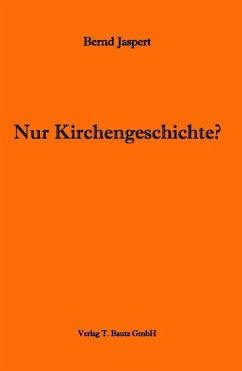 Nur Kirchengeschichte? (eBook, PDF) - Jaspert, Bernd