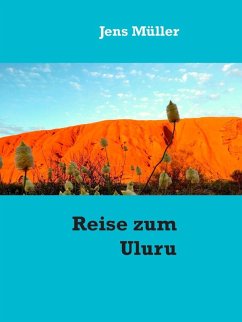 Reise zum Uluru (eBook, ePUB)