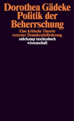 Politik der Beherrschung (eBook, ePUB) - Gädeke, Dorothea