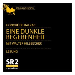 Eine dunkle Begebenheit (MP3-Download) - de Balzac, Honoré