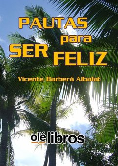 Pautas para ser feliz (eBook, ePUB) - Barbera Albalat, Vicente