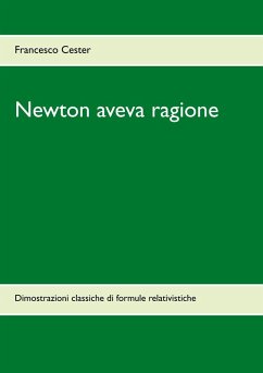 Newton aveva ragione (eBook, PDF) - Cester, Francesco
