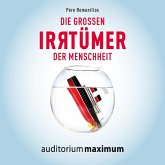 Die großen Irrtümer der Menschheit (Ungekürzt) (MP3-Download)