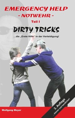 Emergency Help - Notwehr Teil I Dirty Tricks (eBook, PDF)