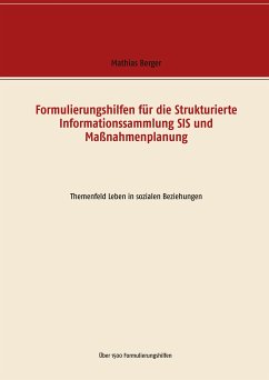 Formulierungshilfen für die Strukturierte Informationssammlung SIS und Maßnahmenplanung (eBook, ePUB)