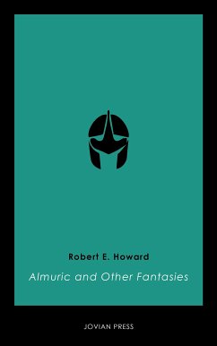 Almuric and Other Fantasies (eBook, ePUB) - Howard, Robert E.