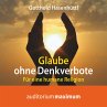Glaube ohne Denkverbote (Ungekürzt)... - Bild 1