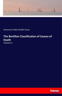 The Bertillon Classification of Causes of Death - Public Health Assoc., American